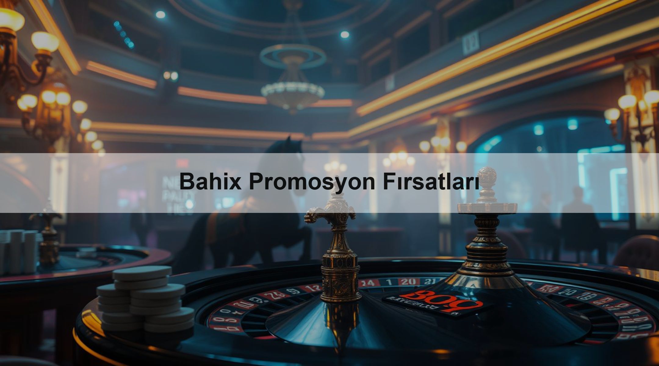 Bahix Promosyon Fırsatları
